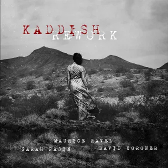 Kaddish Rework by David Coroner