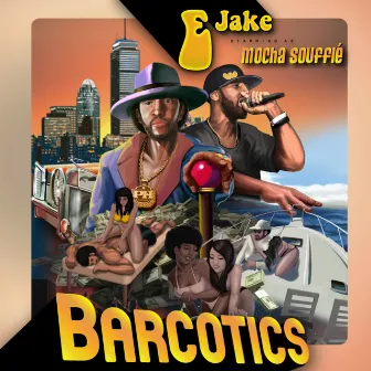 Barcotics by E Jake