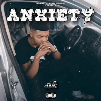 Anxiety by JAY