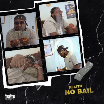 No Bail by Relito