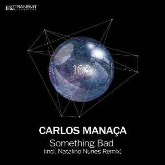 Something Bad (Remixes) by Carlos Manaça