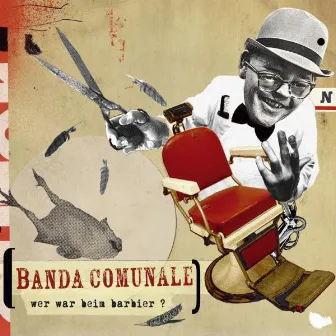 Wer war beim barbier? by Banda Comunale