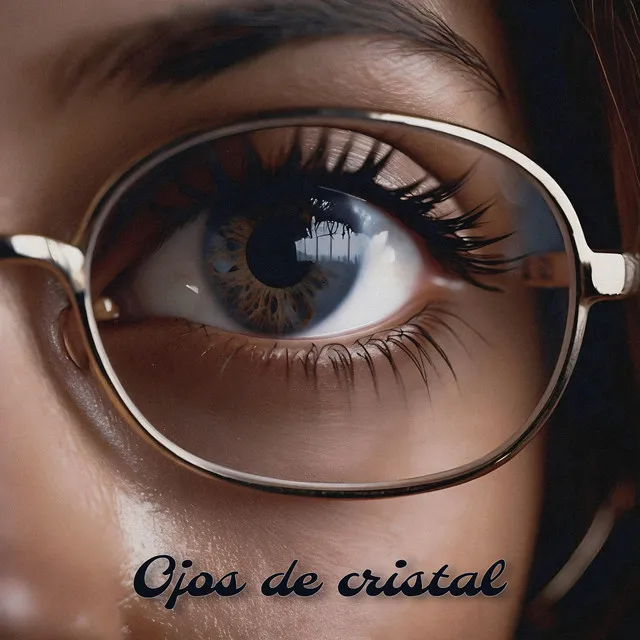 Ojos de cristal