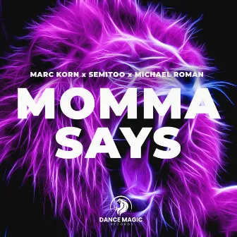 Momma Says by Michael Roman