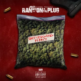 Ran Off On the Plug by Shootergang Fleecy