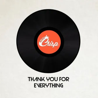 Thank You for Everything by Theatre Crisp