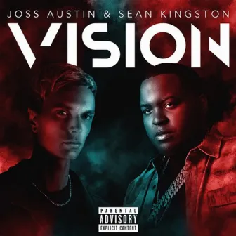 Vision (feat. Sean Kingston) by Joss Austin