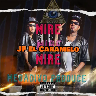 Mire by Jf El Caramelo