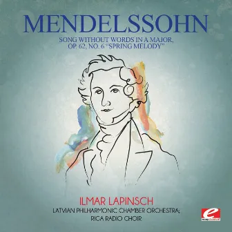 Mendelssohn: Song Without Words in a Major, Op. 62, No. 6 