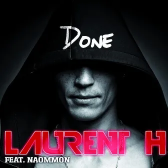 Done (feat. Naommon) by Laurent H