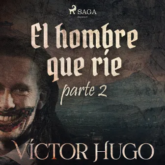 El hombre que ríe. Parte 2 by Victor Hugo