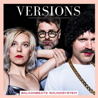 Balkan Beats (Versions) by BalkanBeats Soundsystem