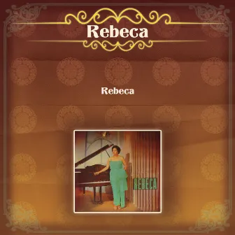 Rebeca by Rebeca