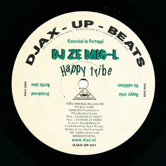 Happy Tribe by DJ Ze Mig L