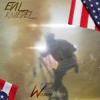 Evil Knievel by Wisdom Bibbs