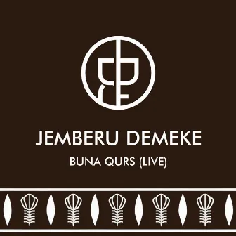 Buna Qurs (Live) by Jemberu Demeke