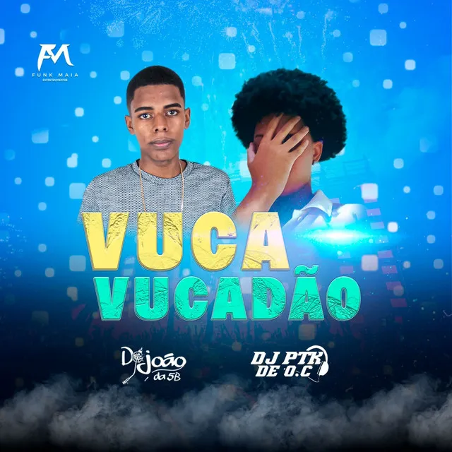 Vuca Vucadão