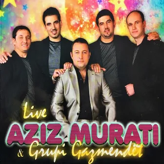 Me Grupi Gazmendët (Live) by Aziz Murati