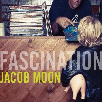 Fascination by Jacob Moon