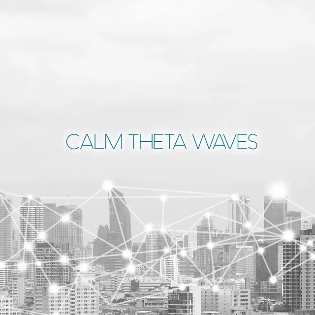 Calm Theta Waves, Pt. 5