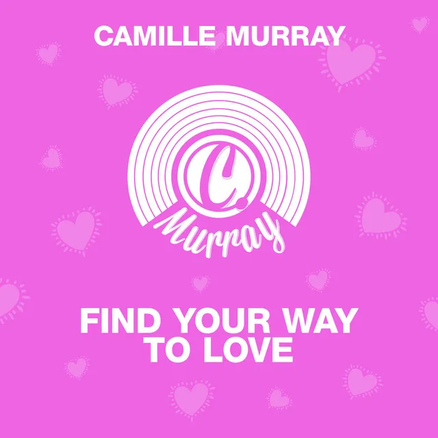 Find Your Way to Love