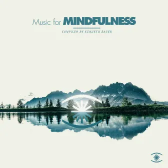 Music for Mindfulness, Vol. 3 by Kenneth Bager