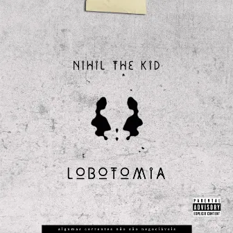 Lobotomia by Nihil the kid