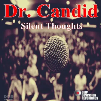 Silent Thoughts by Dr. Candid