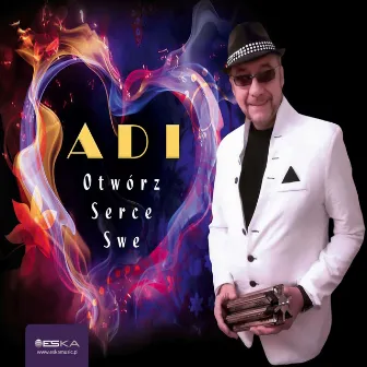 Otwórz serce swe by Adi