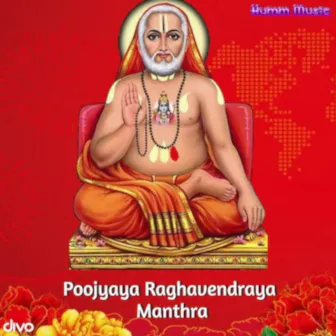 Poojyaya Raghavendraya Manthra by Unknown Artist