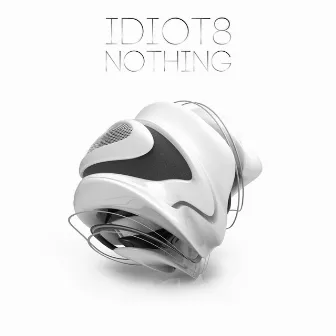 Nothing by iDiot8