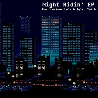 Night Ridin' EP (The Precious Lo's & Tyler Smith) by The Precious Lo's