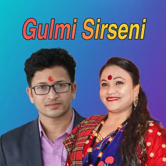 Gulmi Sirseni by Kamal Kumar BK