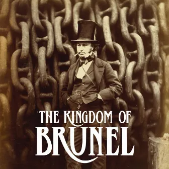 The Kingdom of Brunel by Phil G