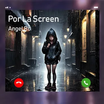 Por La Screen by Angell Rc