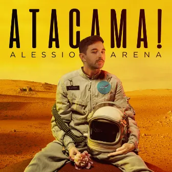 Atacama! by Alessio Arena