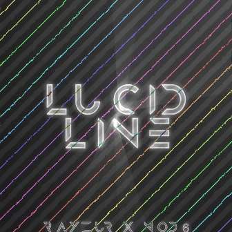 Lucid Line by Rayzur