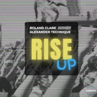 Rise Up by Alexander Technique