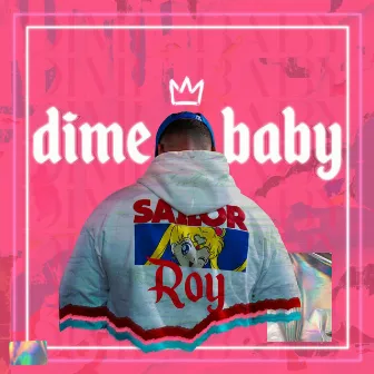 Dime Baby by Roy