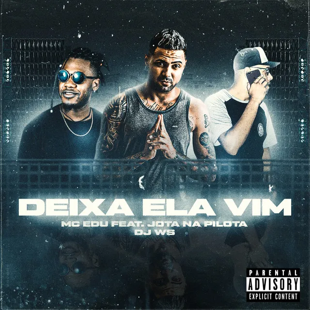 Deixa Ela Vim