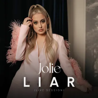 LIAR (Live Session) by Jolie