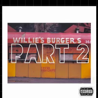 Willies Burgers Pt2 by KeenBeatz