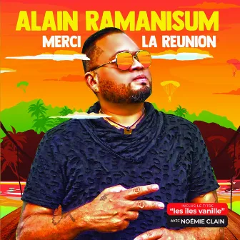 Merci la Réunion by Alain Ramanisum