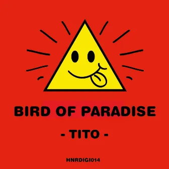 Tito by Bird of Paradise