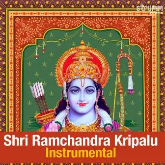 Shri Ramchandra Kripalu (Instrumental) by Ramachandra Murthy