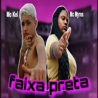 Faixa Preta (Remix) by Mc Kel