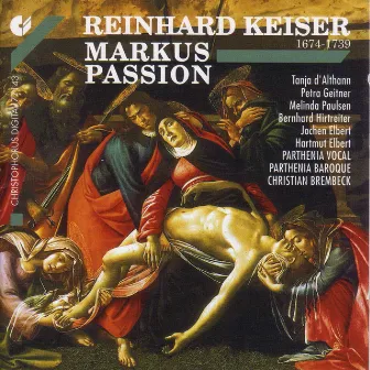 Keiser, R.: St. Mark Passion by Reinhard Keiser