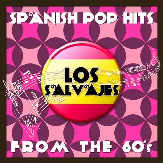 Spanish Pop Hits from the 60's (Live) - Los Salvajes by Los Salvajes