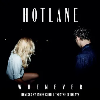 Whenever by Hotlane