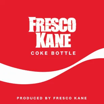 Coke Bottle by Fresco Kane